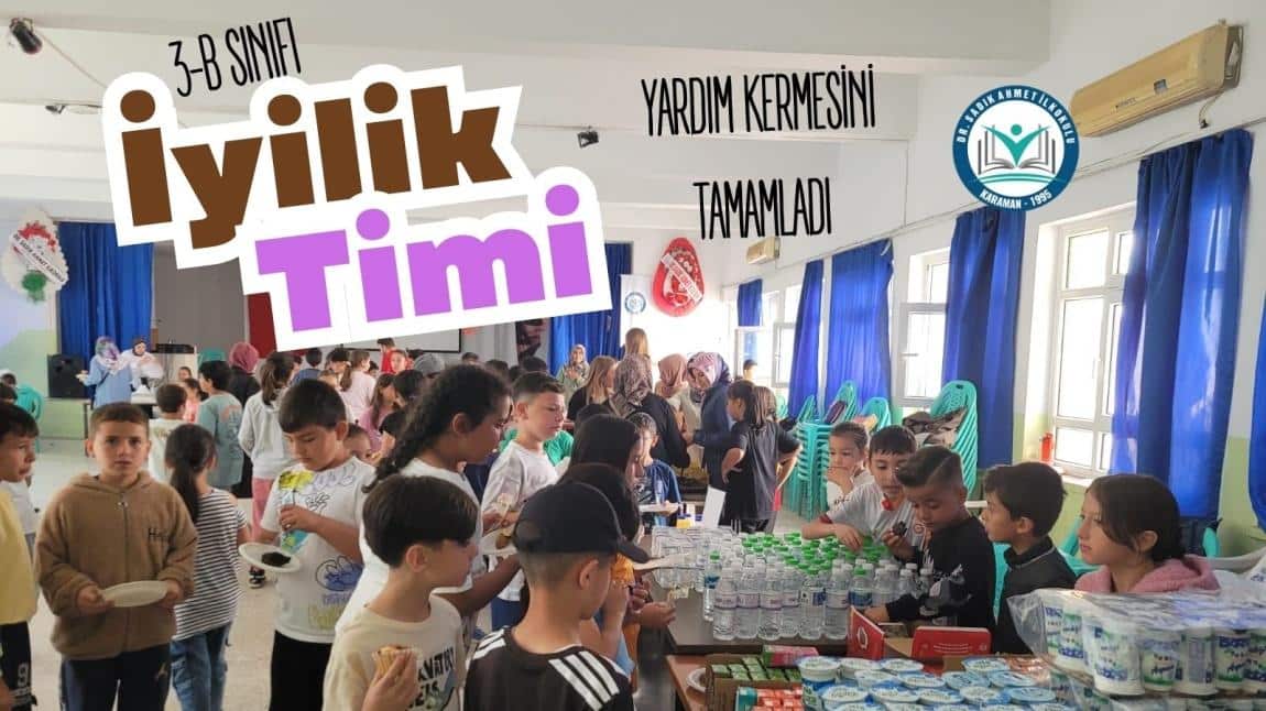 İYİLİK TİMİ ORGANİZASYONU İLE YARDIM KERMESİ YAPTIK